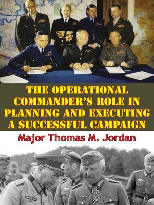 cover image of The Operational Commander's Role In Planning and Executing a Successful Campaign